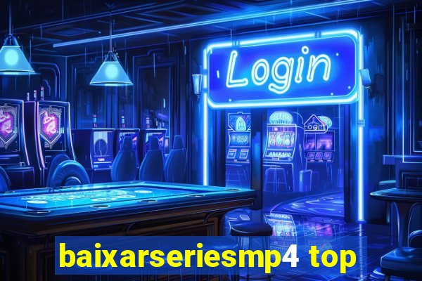 baixarseriesmp4 top